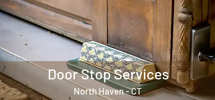Door Stop Services North Haven - CT