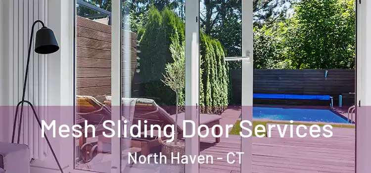 Mesh Sliding Door Services North Haven - CT