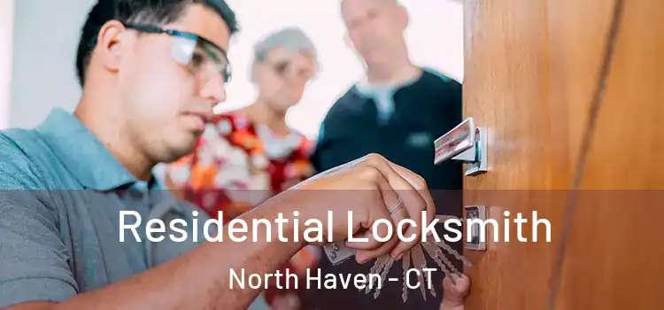Residential Locksmith North Haven - CT