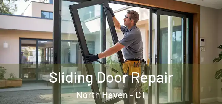 Sliding Door Repair North Haven - CT